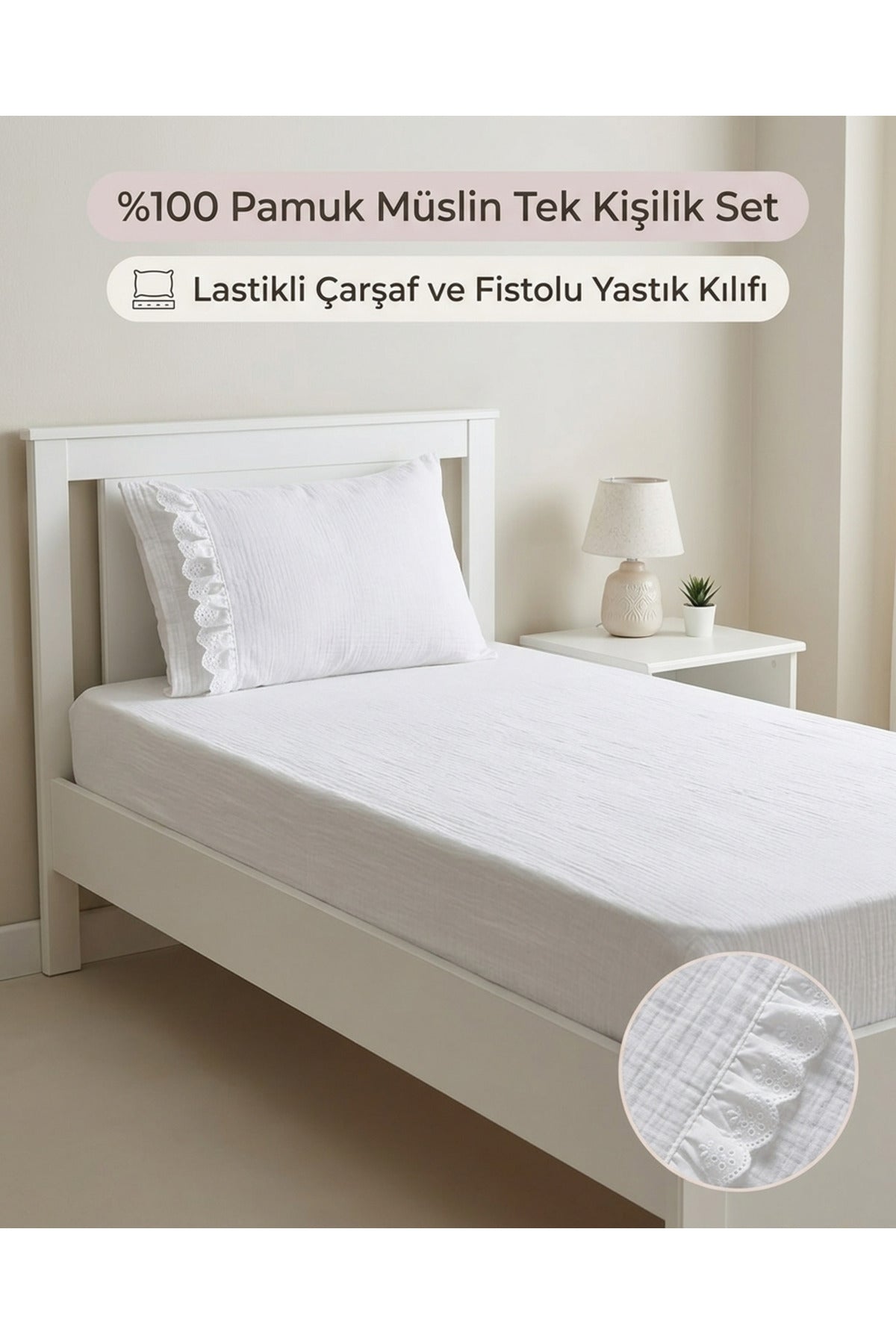 Müslin Lastikli Tek Kişilik Çarşaf Seti 90x190 cm [Renk: Beyaz]